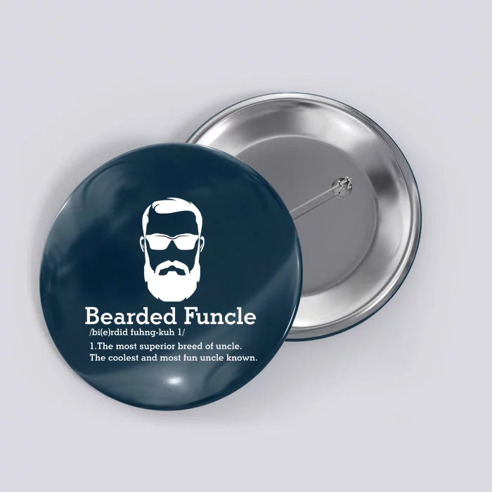 Funny Funcle Definition, Bearded Funcle Tee , Funcle , Beard Lover , Fun Uncle Button