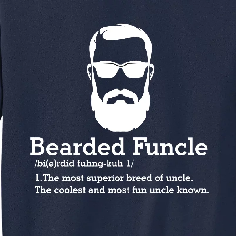 Funny Funcle Definition, Bearded Funcle Tee , Funcle , Beard Lover , Fun Uncle Tall Sweatshirt