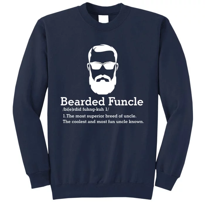 Funny Funcle Definition, Bearded Funcle Tee , Funcle , Beard Lover , Fun Uncle Tall Sweatshirt