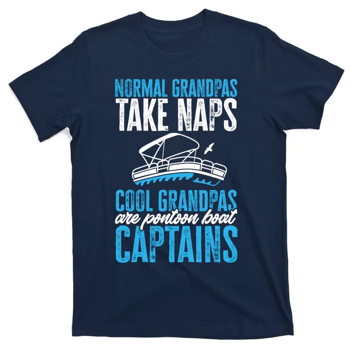 Funny FatherS Day Cool Grandpas Are Pontoon Boat Captains T-Shirt