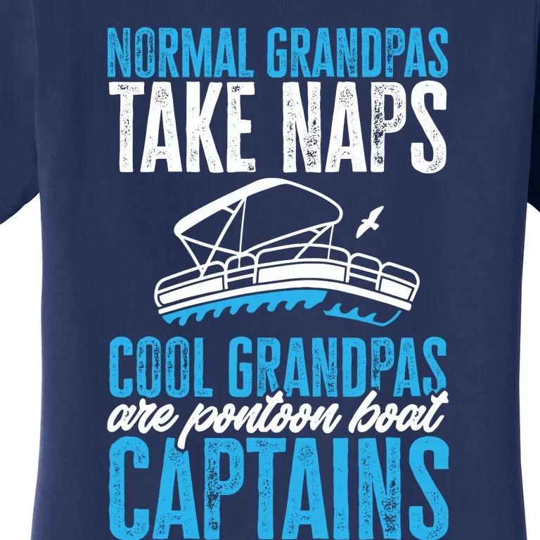 Funny FatherS Day Cool Grandpas Are Pontoon Boat Captains Women's T-Shirt