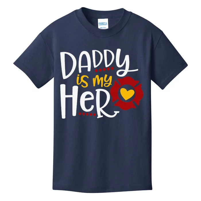 Firefighter Fathers Day Daddy Is My Hero Gift Idea Kids T-Shirt