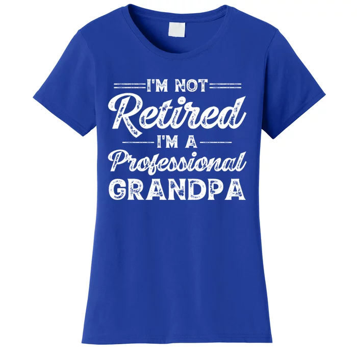 Funny Fathers Day Retired Grandpa Great Gift Women's T-Shirt