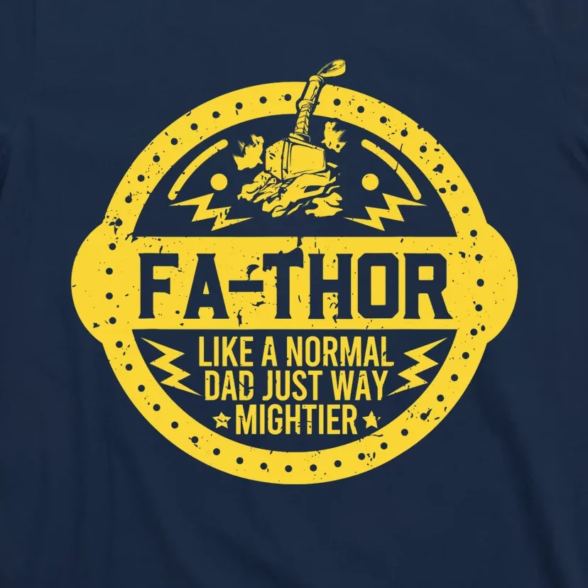 Fa-Thor - fathers day fathers day gift dad father T-Shirt