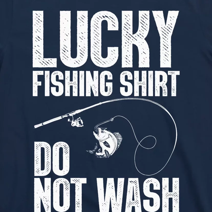 Funny Fishing Design For Fisherman Fishing T-Shirt