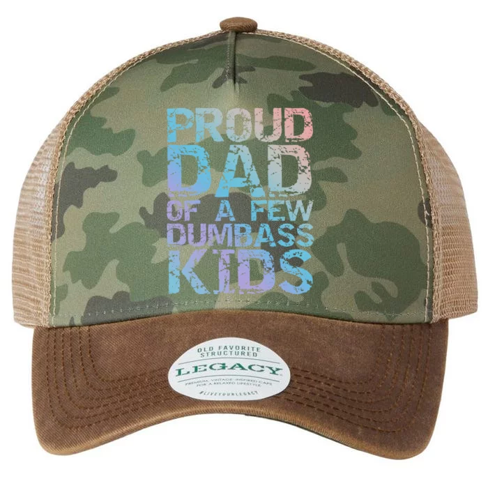 Funny Father's Day Joke Gift Proud Dad Of A Few Dumbass Gift Legacy Tie Dye Trucker Hat