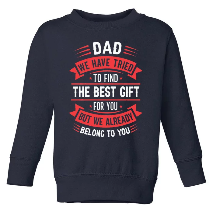 Funny Fathers Day From Daughter Son Wife Toddler Sweatshirt