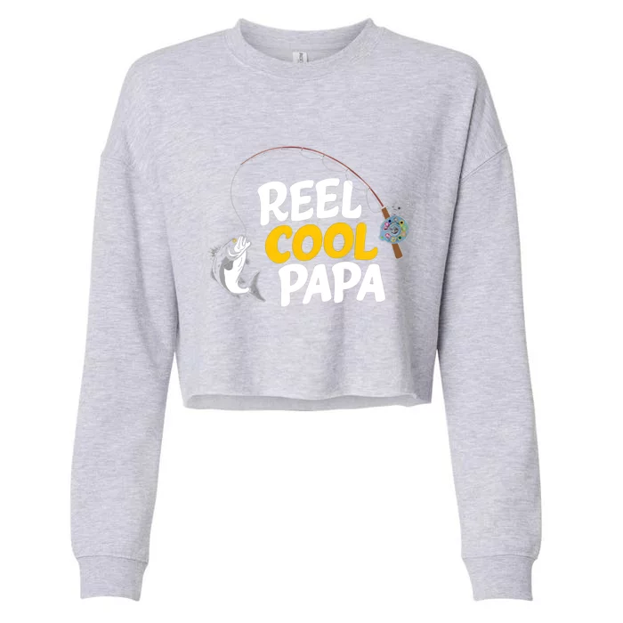 Funny FatherS Day Fish Reel Cool Fisher Papa Fishing Dad Meaningful Gift Cropped Pullover Crew