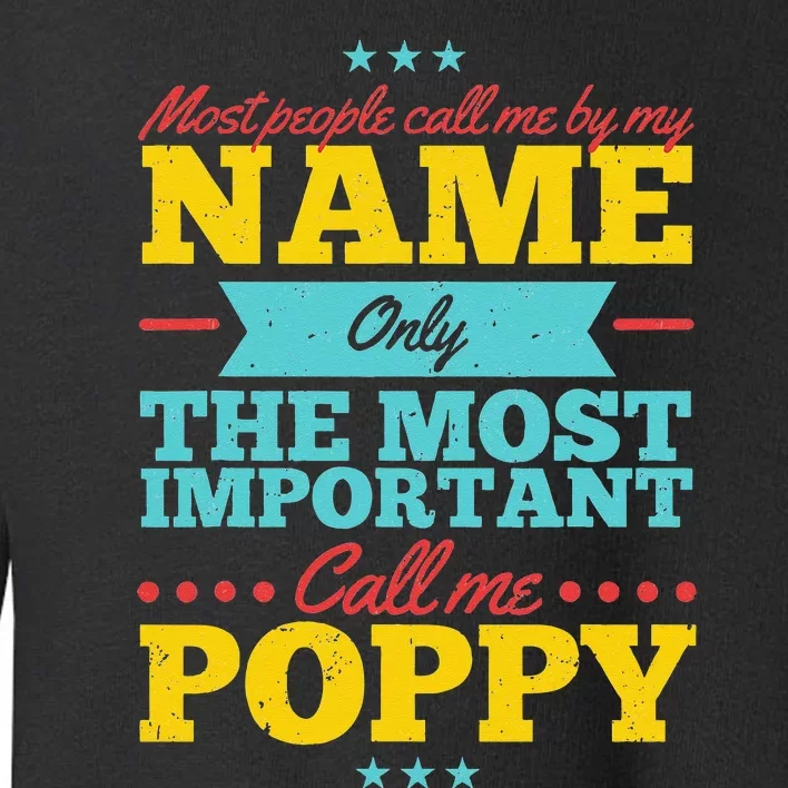 Funny Fathers Day For Poppy Men From Daughter & Son Toddler Sweatshirt