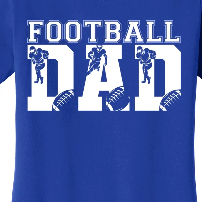 Funny Fathers Day Football Dad Football Dad Birthday Gift Women's T-Shirt