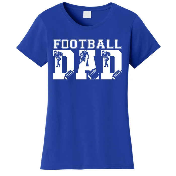 Funny Fathers Day Football Dad Football Dad Birthday Gift Women's T-Shirt