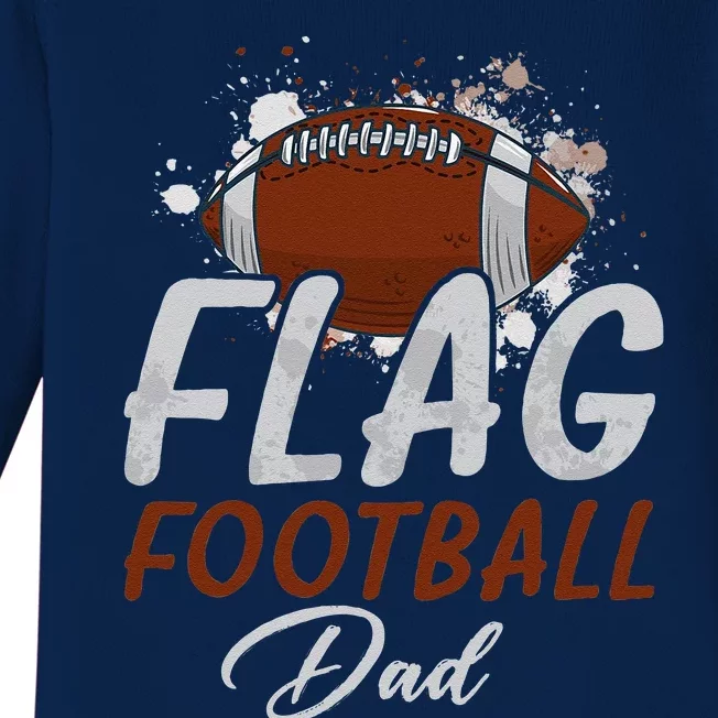 Flag Football Dad Proud Dad Of Ballers Fathers Day Baby Long Sleeve Bodysuit