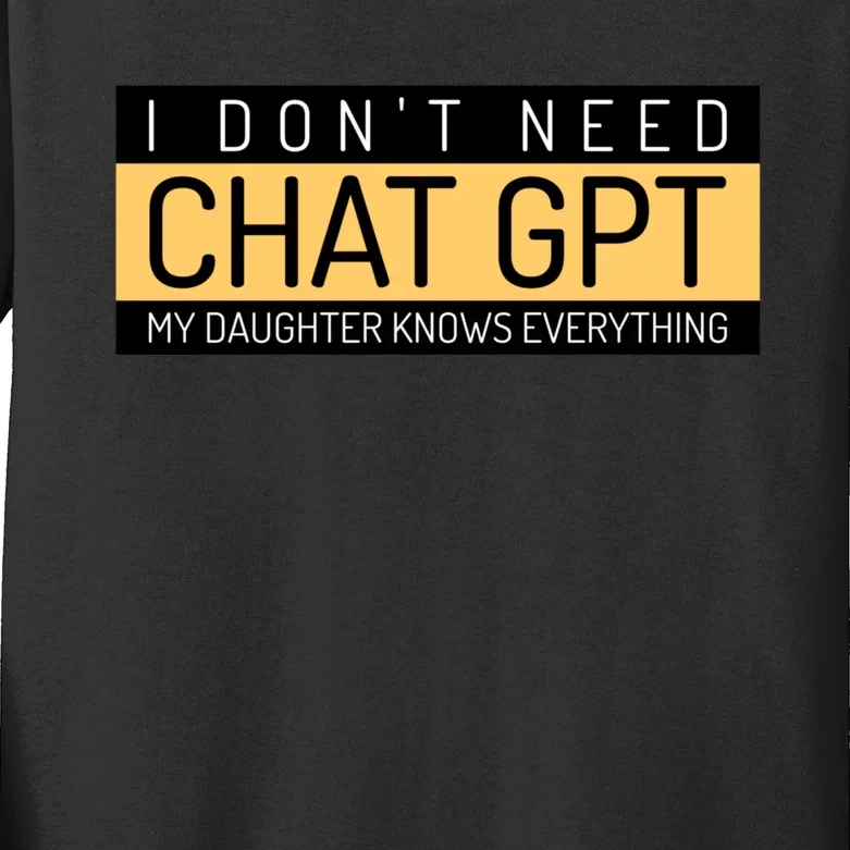 Funny Fathers Day Nerd Gift From Daughter To Dad Chat GPT Kids Long Sleeve Shirt