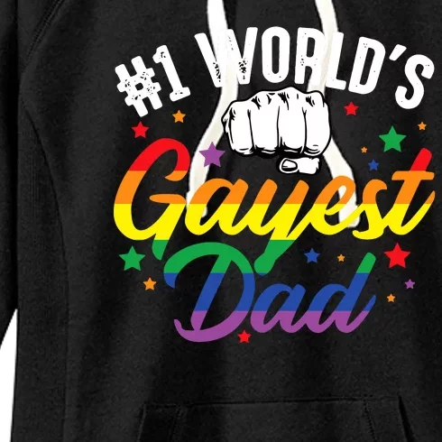 Funny Father's Day #1 World's Gayest Dad LGBT Pride Women's Fleece Hoodie