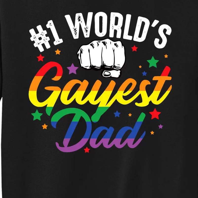 Funny Father's Day #1 World's Gayest Dad LGBT Pride Tall Sweatshirt