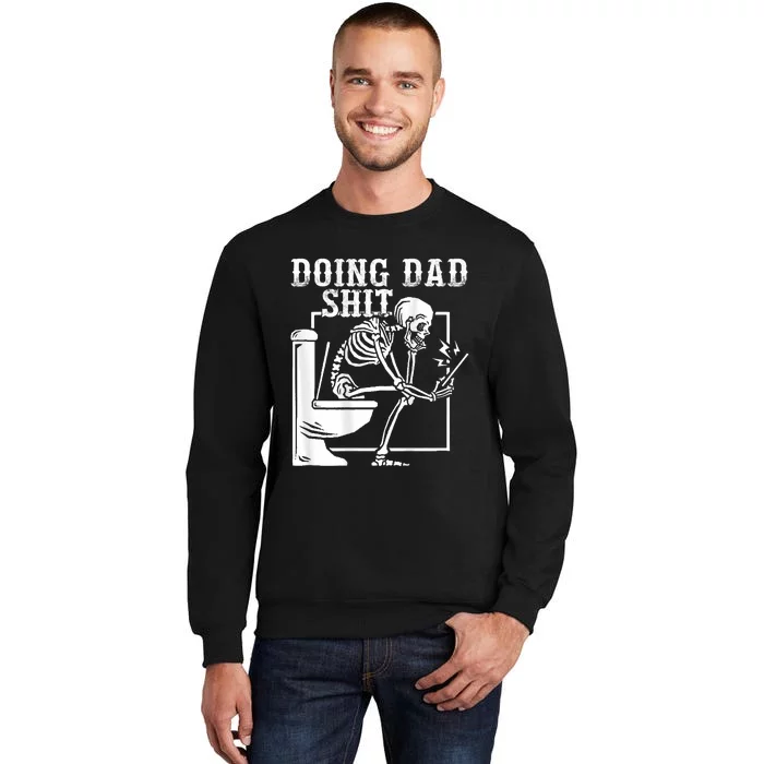 Funny Father Doing Dad Shit Skeleton Toilet Sweatshirt