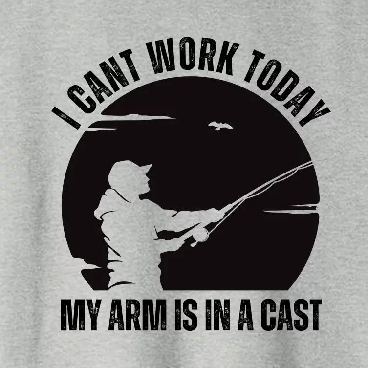 Fishing Fathers Day I Cant Work Today My Arm Is In A Cast Women's Crop Top Tee