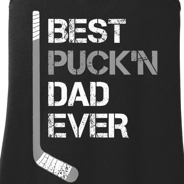 Funny Fathers Day Hockey Dad Best Puckn Dad Ever Ladies Essential Tank