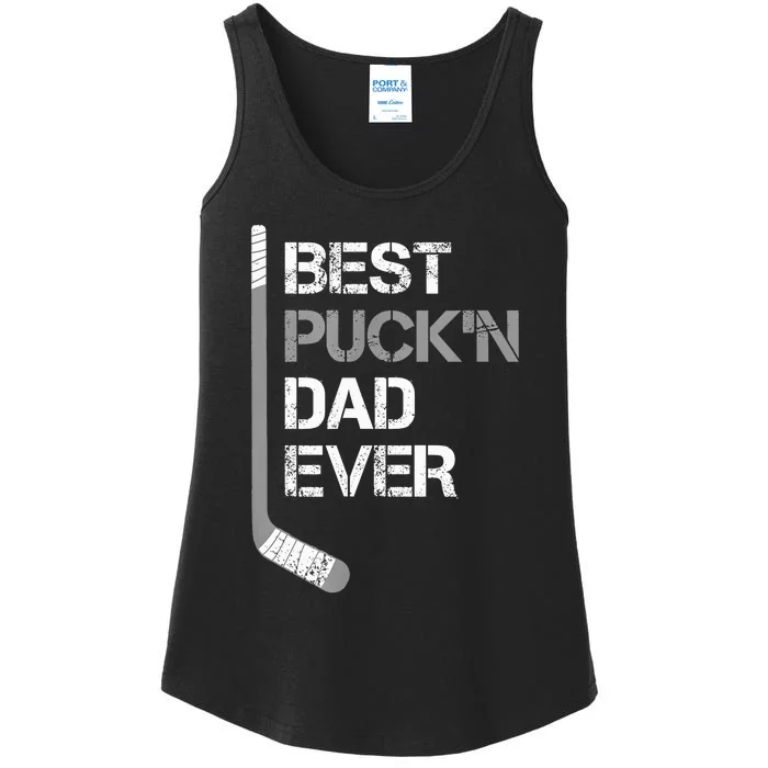 Funny Fathers Day Hockey Dad Best Puckn Dad Ever Ladies Essential Tank