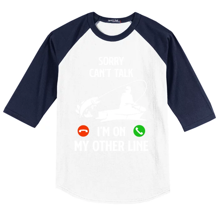 Funny Fathers Day Fishing Dad Sorry CanT Talk IM On My Other Line Baseball Sleeve Shirt