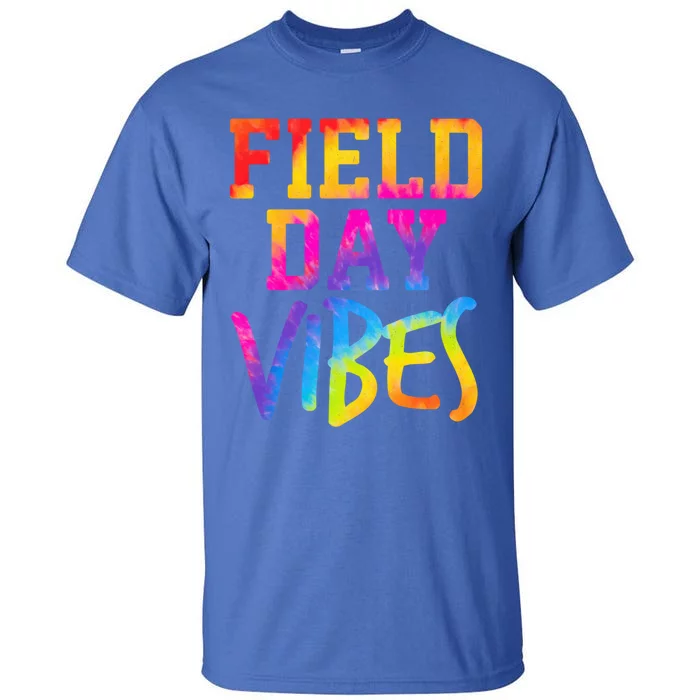 Funny Field Day Vibes Teacher Appreciation Tie Dye Gift Tall T-Shirt