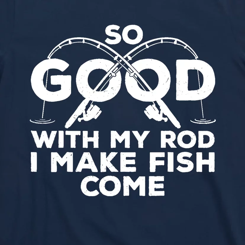 Funny Fishing Design For Fisherman Fish Fishing T-Shirt