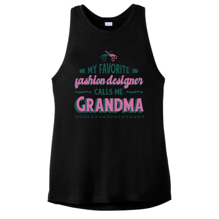 Favorite Fashion Designer Calls Me Grandma Ladies Tri-Blend Wicking Tank