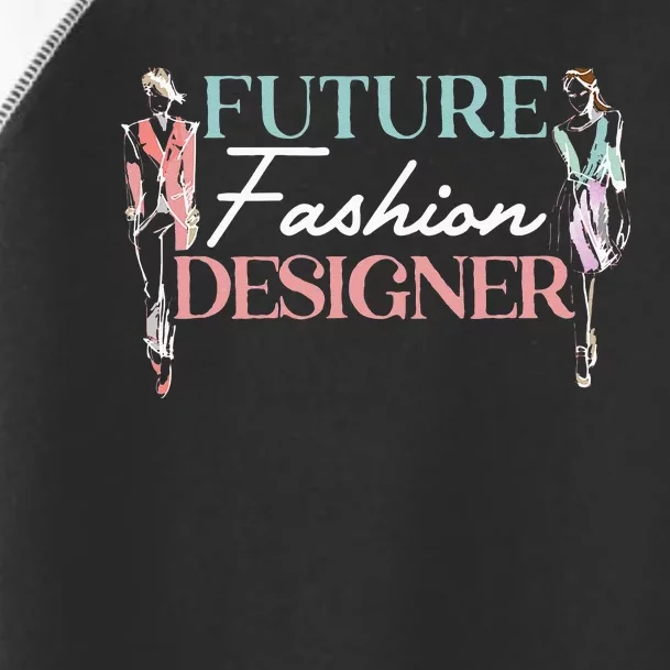 Future Fashion Designer Fashion Designing Toddler Fine Jersey T-Shirt