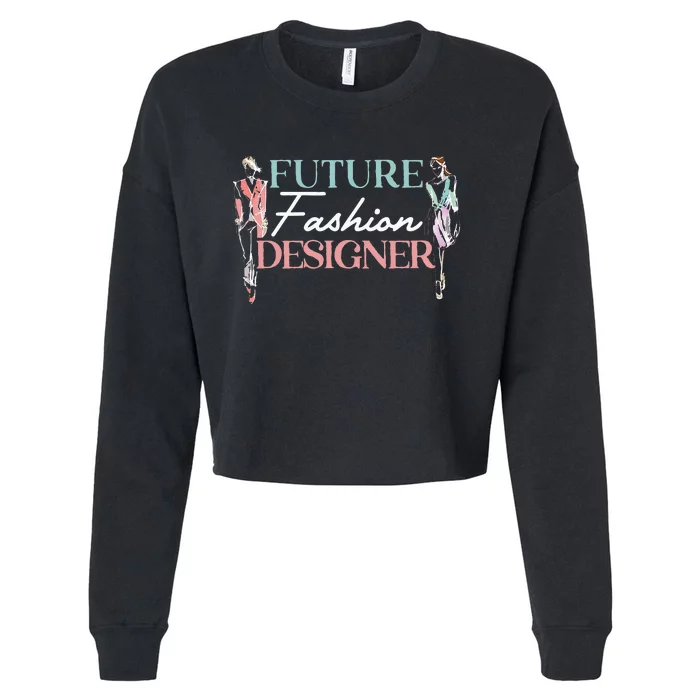 Future Fashion Designer Fashion Designing Cropped Pullover Crew