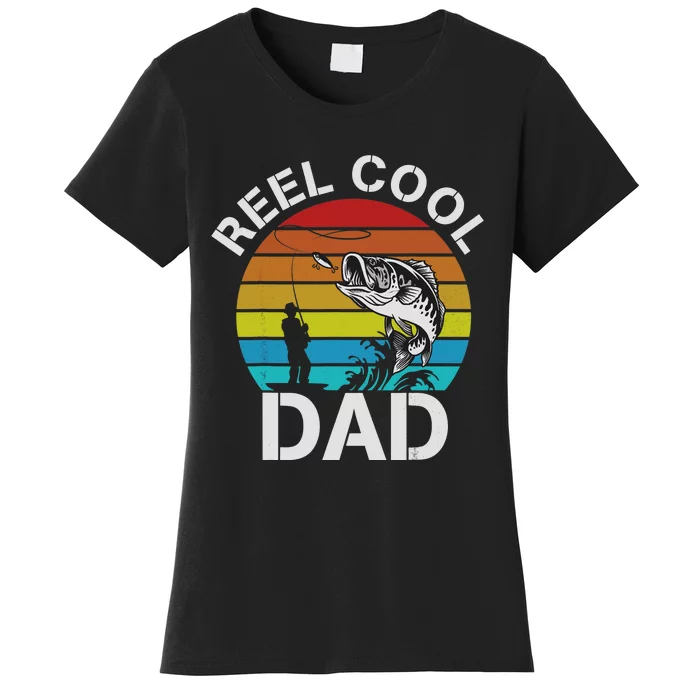 Funny Fishing Dad Funny Reel Cool Fish Fisherman Women's T-Shirt