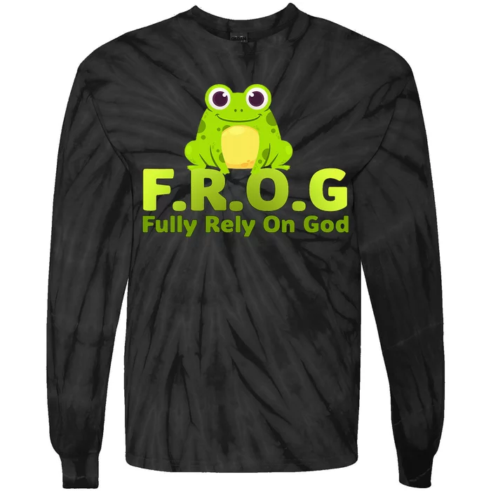 Frog Funny Definition Fully Rely On God Tie-Dye Long Sleeve Shirt