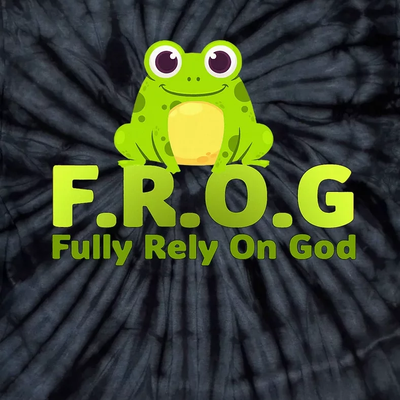 Frog Funny Definition Fully Rely On God Tie-Dye T-Shirt