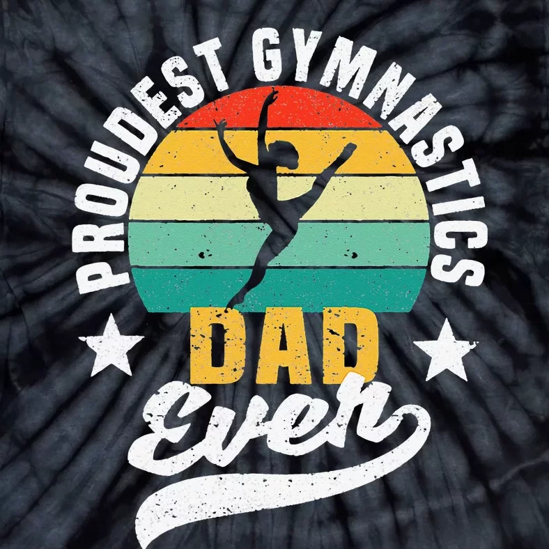 Funny Father's Day Gymnast Proudest Gymnastics Dad Ever Tie-Dye T-Shirt