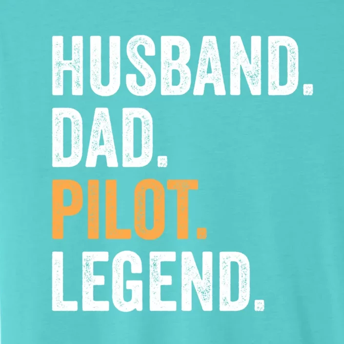 Funny Father Day Gift Husband Dad Pilot Legend Retro Cool Gift ChromaSoft Performance T-Shirt