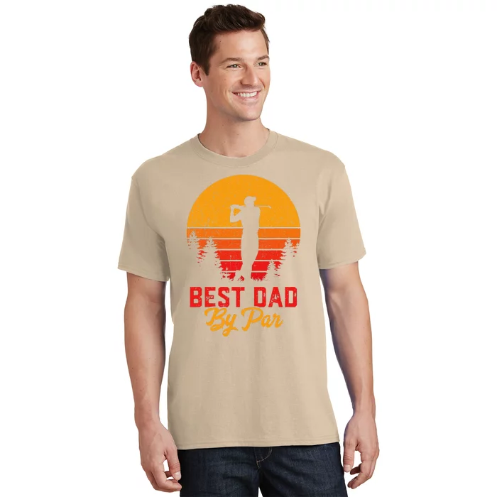 Funny Fathers Day Best Dad By Par Golf Lover Gift T-Shirt