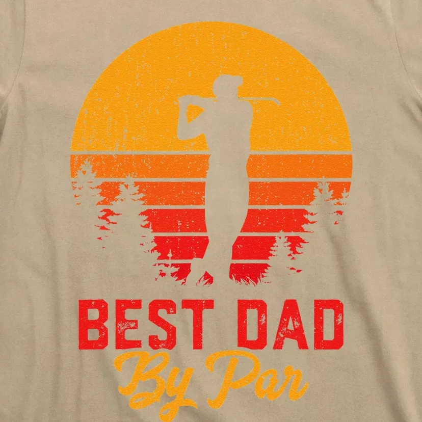 Funny Fathers Day Best Dad By Par Golf Lover Gift T-Shirt