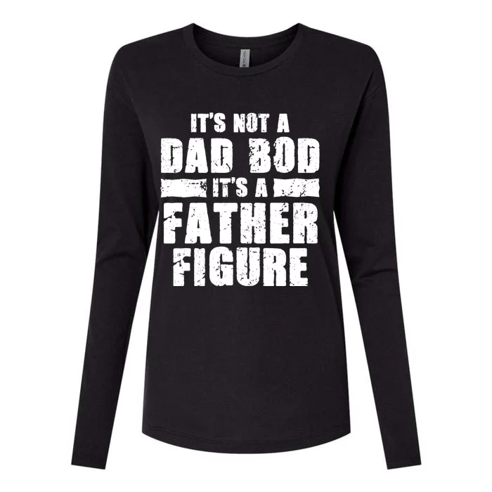 Funny Fathers Day Gift Not A Dad Bod Its A Father Figure Cool Gift Womens Cotton Relaxed Long Sleeve T-Shirt