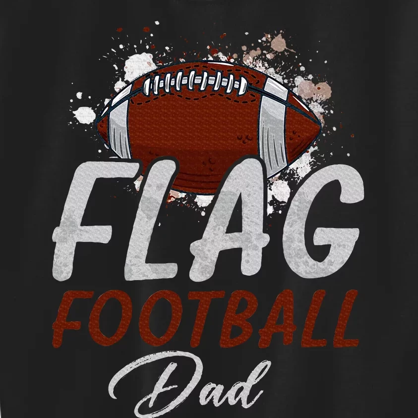 Flag Football Dad Proud Dad Of Ballers Kids Sweatshirt