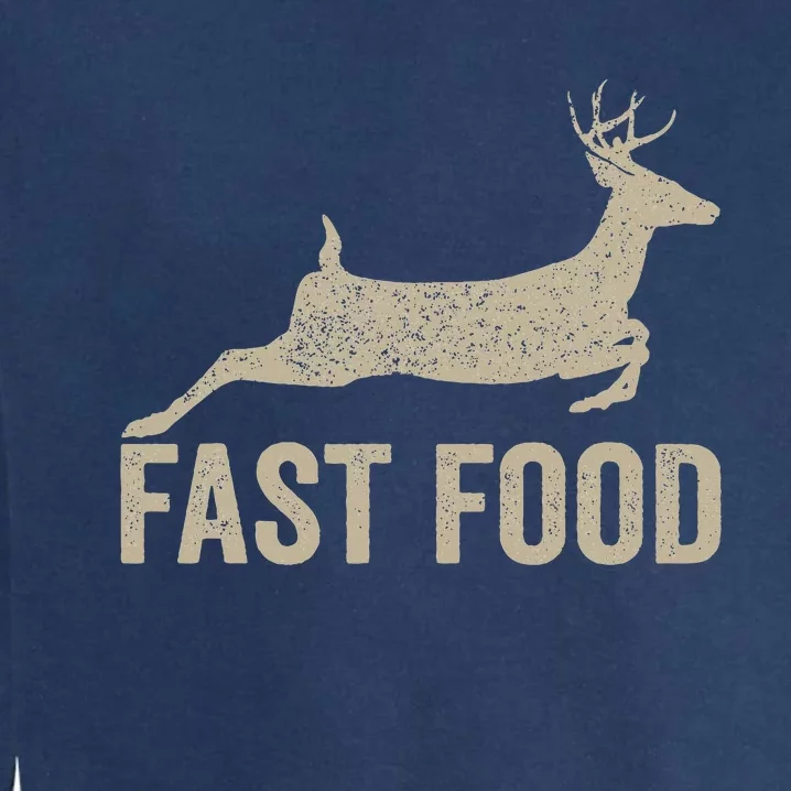 Fast Food Deer Hunter Funny Hunting Garment-Dyed Sweatshirt