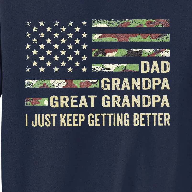 Funny Fathers Day Gift From Grand Dad Grandpa Great Grandpa Tall Sweatshirt