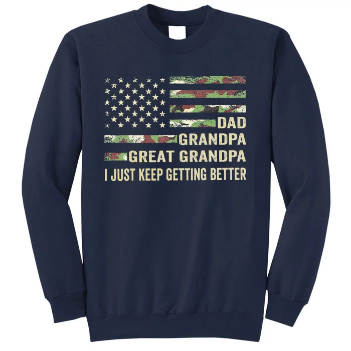 Funny Fathers Day Gift From Grand Dad Grandpa Great Grandpa Tall Sweatshirt