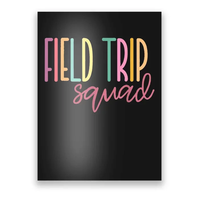 Field Fun Day Squad School Trip Vibes Poster