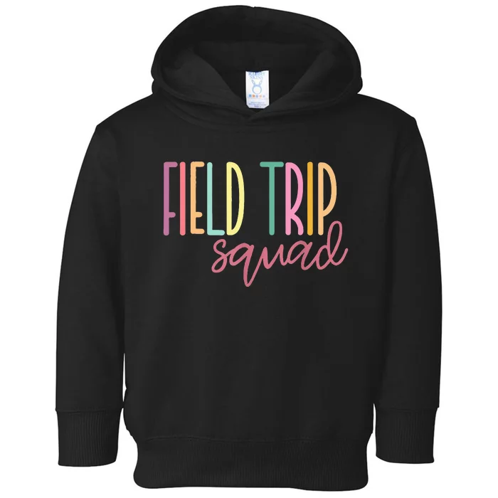 Field Fun Day Squad School Trip Vibes Toddler Hoodie