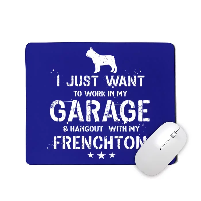 Funny Frenchton Dad Garage Hang Cute Gift Mousepad