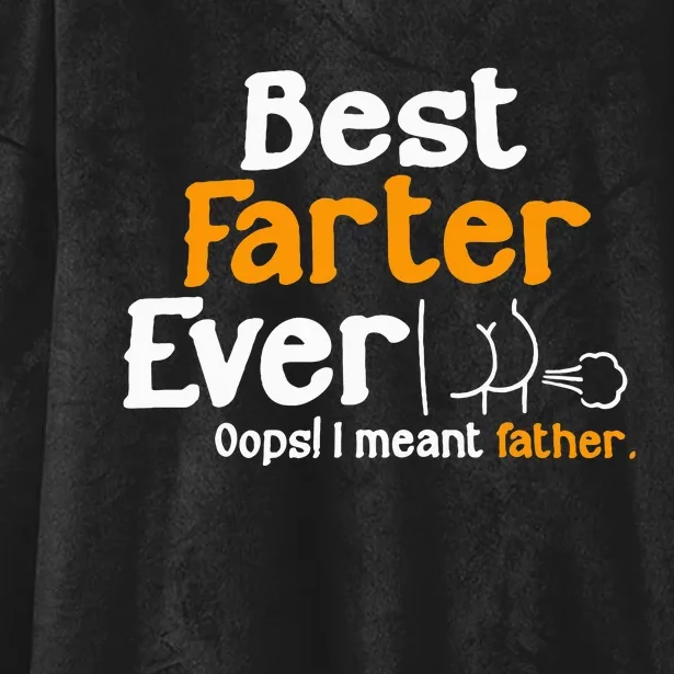 Funny Fathers Day Dad Best Farter Ever I Mean Father Hooded Wearable Blanket