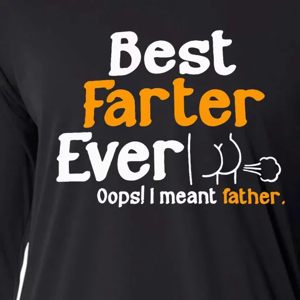 Funny Fathers Day Dad Best Farter Ever I Mean Father Cooling Performance Long Sleeve Crew