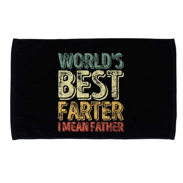 Funny Father's Day Meaningful Gift World's Best Farter I Mean Father Funny Gift Microfiber Hand Towel