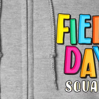 Field Fun Day Squad School Trip Vibes Teachers Full Zip Hoodie