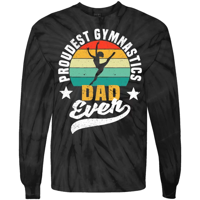 Funny Father's Day Gymnast Proudest Gymnastics Dad Ever Tie-Dye Long Sleeve Shirt