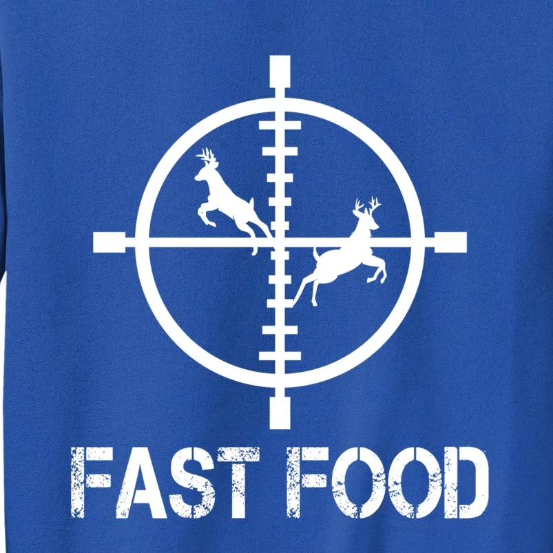 Fast Food Deer Hunting Funny Hunter Tee Cute Gift Tall Sweatshirt